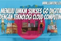 Menuju UMKM Sukses Go Digital dengan Teknologi Cloud Computing