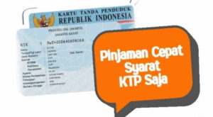 Pinjaman Online Cepat Cair Tanpa Jaminan Hanya Modal E-KTP