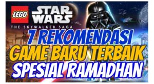Rekomendasi Game Terbaik Spesial Ramadhan