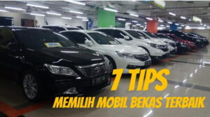 Tips Memilih Mobil Bekas
