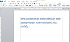 Mengenal Cara Membuat File atau Dokumen Baru pada Program Microsoft Word 2007